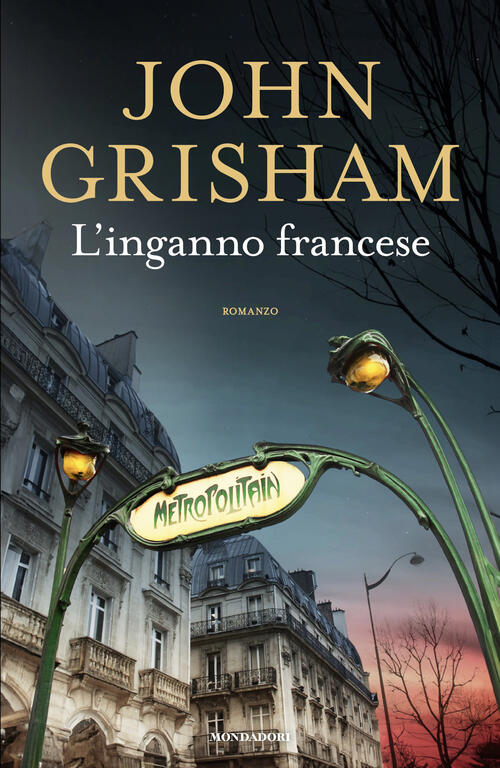 L'inganno Francese John Grisham Mondadori 2026
