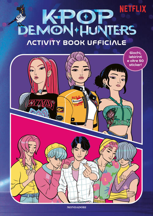 Kpop Demon Hunters. Activity Book Ufficiale. Con Adesivi Mondadori 2026