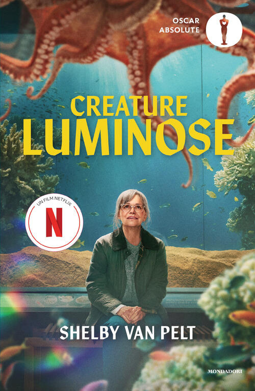 Creature Luminose Shelby Van Pelt Mondadori 2026