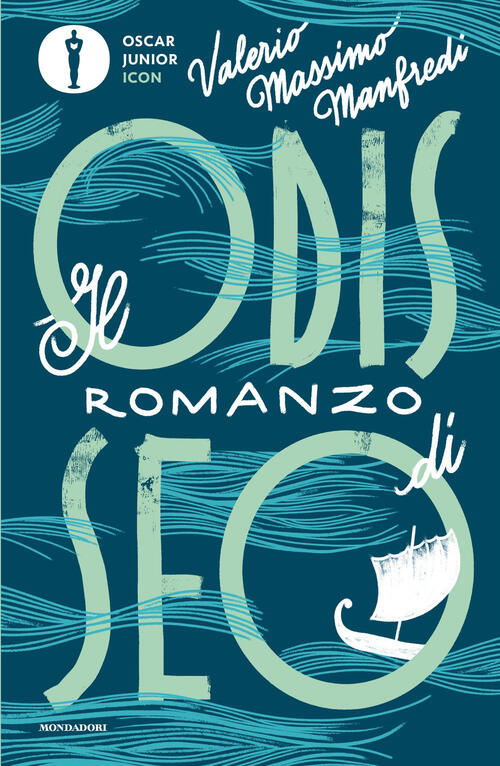 Il Romanzo Di Odisseo Valerio Massimo Manfredi Mondadori 2026