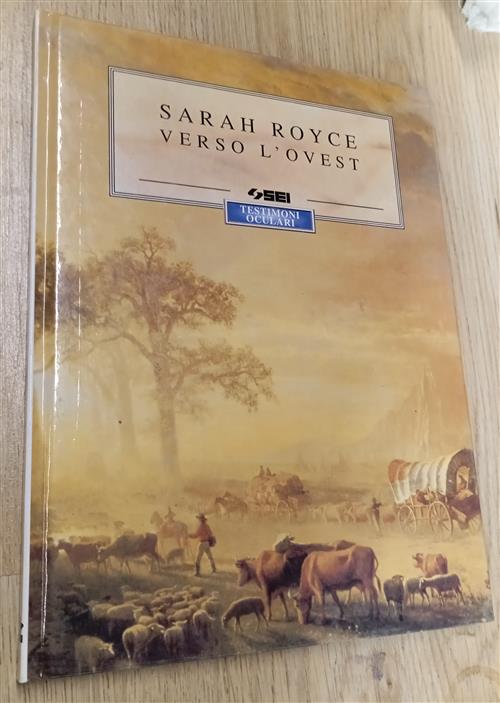 Sarah Royce Verso L'ovest Sei 1996