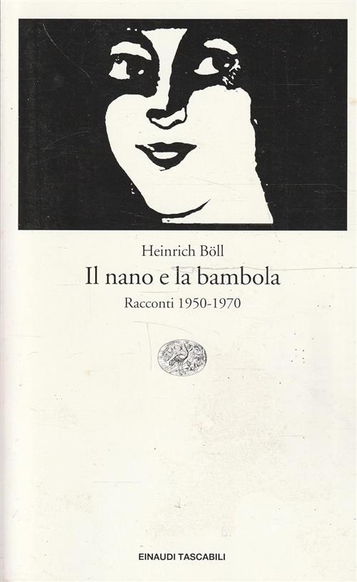 Il Nano E La Bambola. Racconti 1950-1970