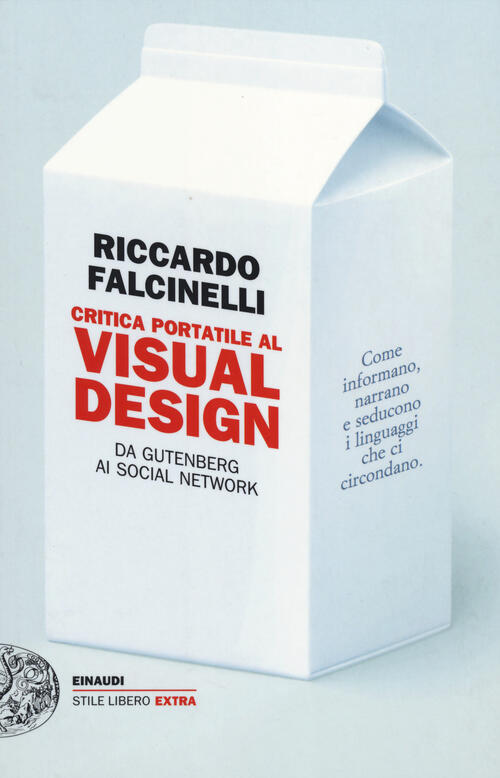 Critica Portatile Al Visual Design. Da Gutenberg Ai Social Network Riccardo Fa