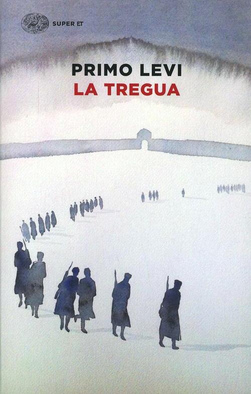 La Tregua Primo Levi Einaudi 2014
