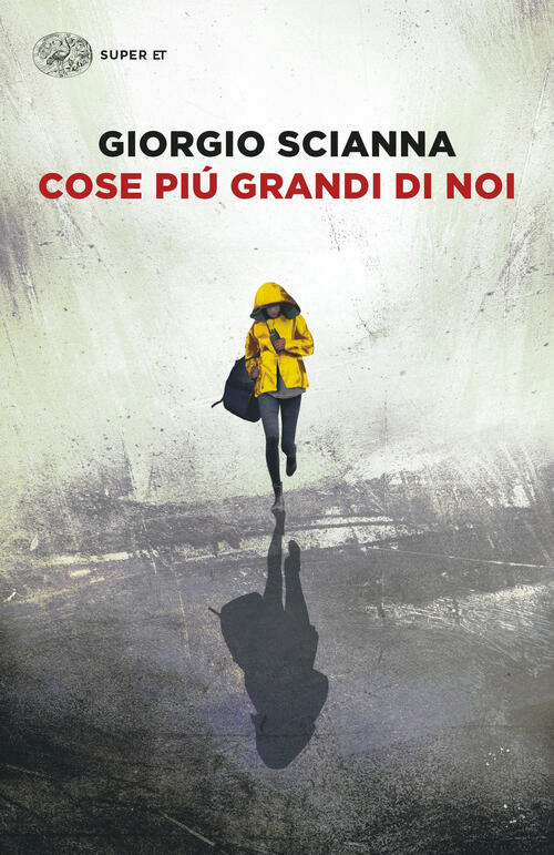 Cose Piu Grandi Di Noi Giorgio Scianna Einaudi 2022