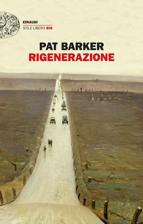 Rigenerazione. La Trilogia Pat Barker Einaudi 2023