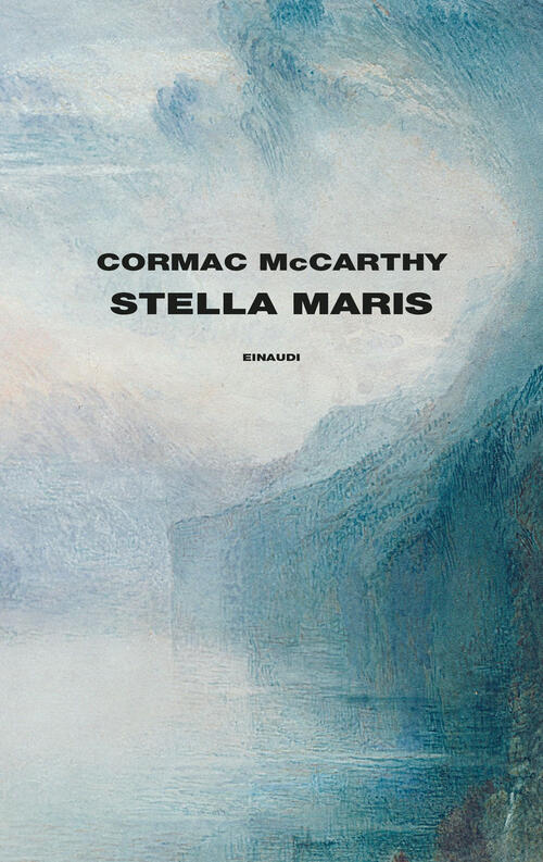 Stella Maris Cormac Mccarthy Einaudi 2023