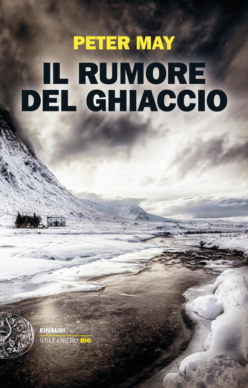 Il Rumore Del Ghiaccio Peter May Einaudi 2023