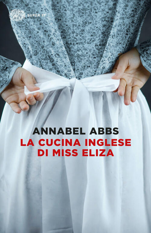 La Cucina Inglese Di Miss Eliza Annabel Abbs Einaudi 2023
