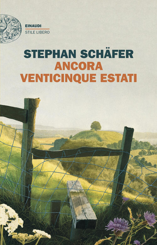 Ancora Venticinque Estati Stephan Schäfer Einaudi 2025