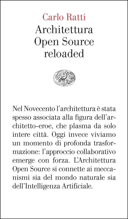 Architettura Open Source Reloaded Carlo Ratti Einaudi 2025