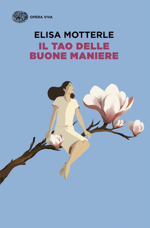 Il Tao Delle Buone Maniere Elisa Motterle Einaudi 2026