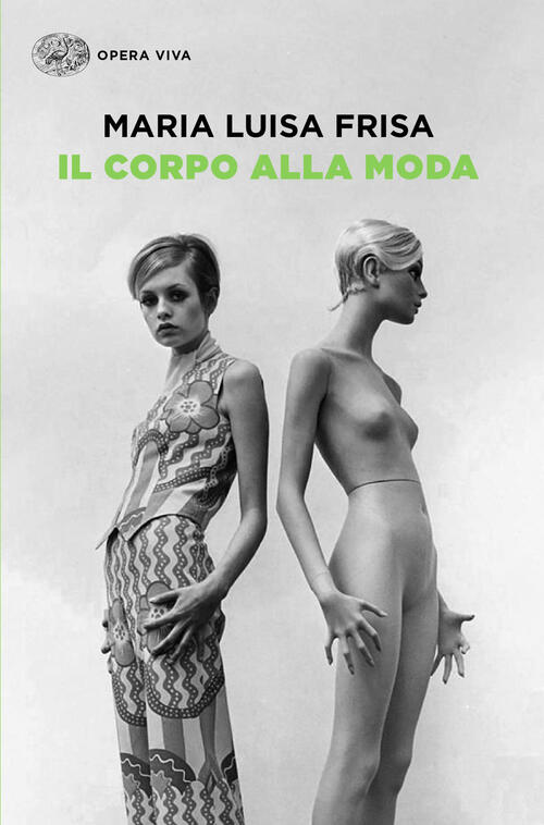 Il Corpo Alla Moda Maria Luisa Frisa Einaudi 2026