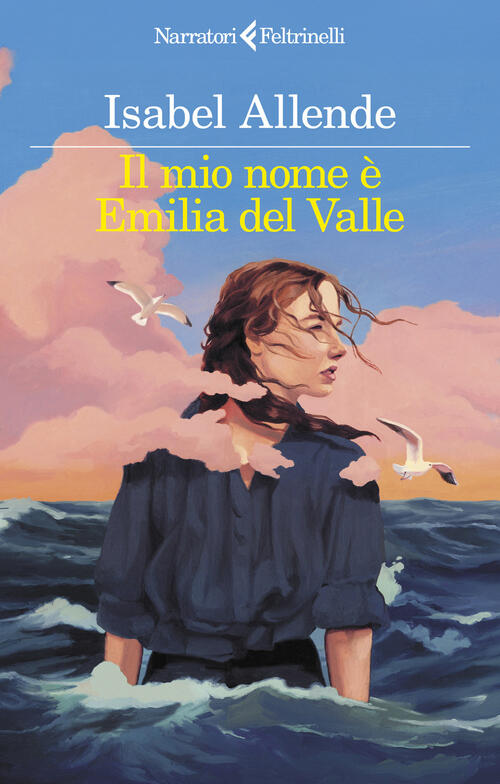 Il Mio Nome E Emilia Del Valle Isabel Allende Feltrinelli 2025