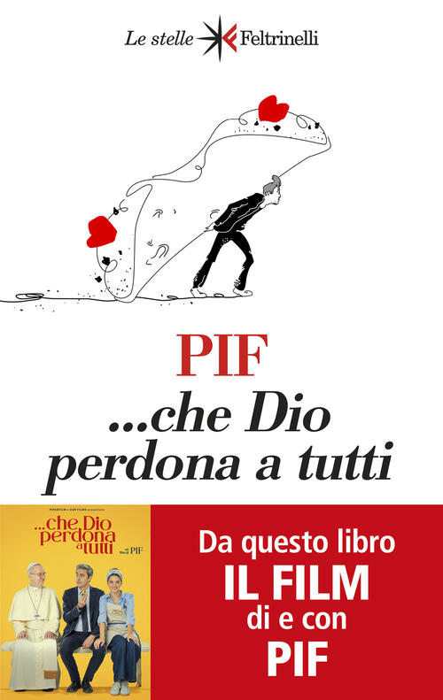 ... Che Dio Perdona A Tutti Pif Feltrinelli 2026