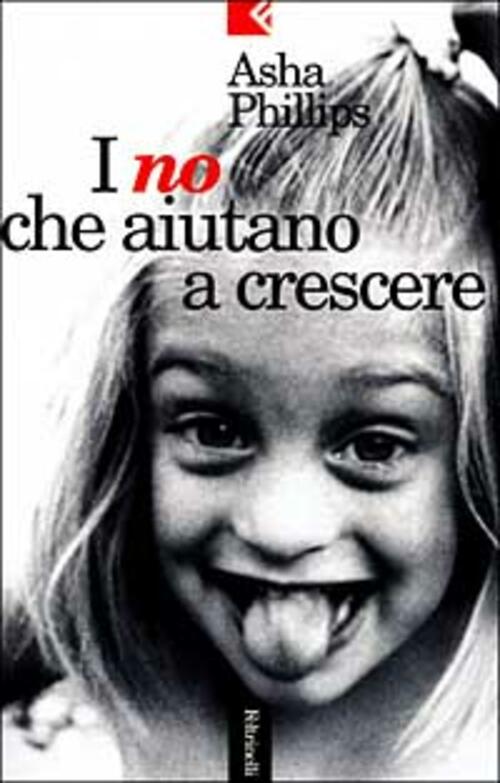 I No Che Aiutano A Crescere Asha Phillips Feltrinelli 2002