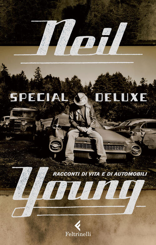Special Deluxe. Racconti Di Vita E Di Automobili
