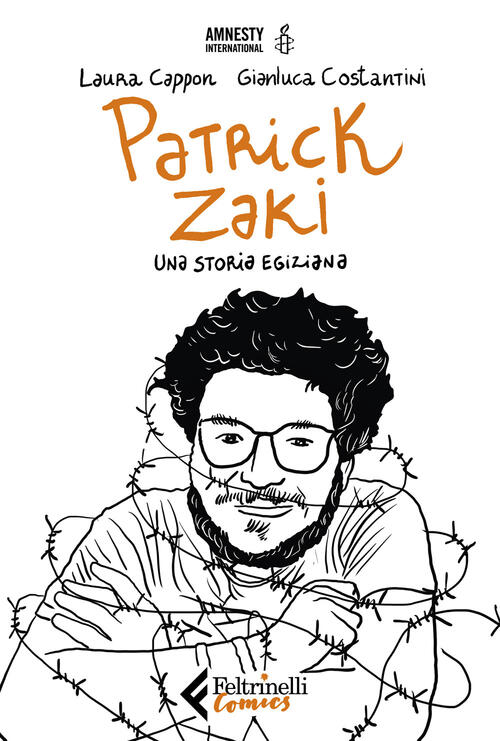 Patrick Zaki. Una Storia Egiziana Laura Cappon Feltrinelli 2022