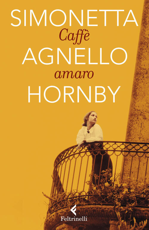 Caffe Amaro Simonetta Agnello Hornby Feltrinelli 2023