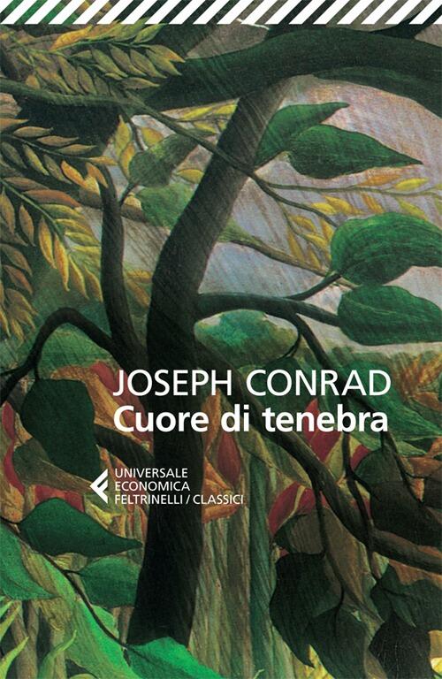 Cuore Di Tenebra Joseph Conrad Feltrinelli 2013