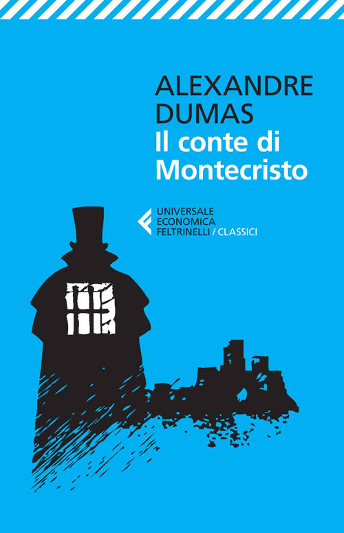 Il Conte Di Montecristo Alexandre Dumas Feltrinelli 2014