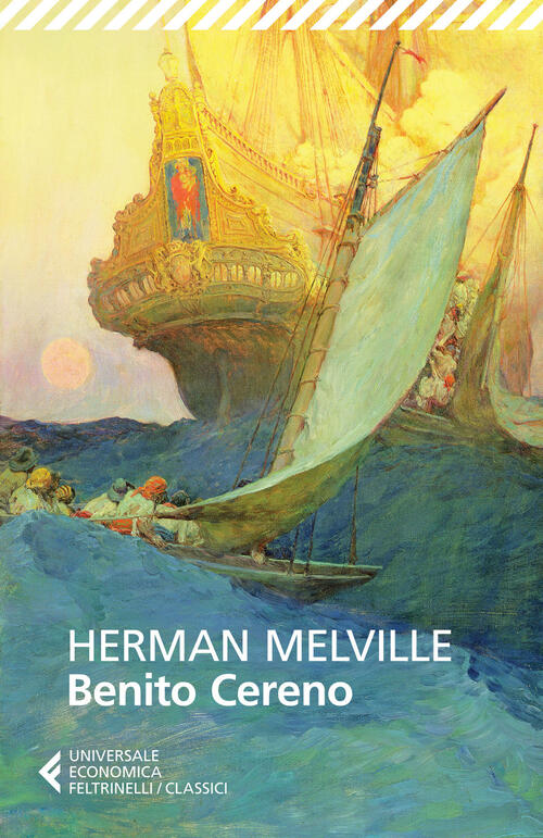 Benito Cereno Herman Melville Feltrinelli 2015