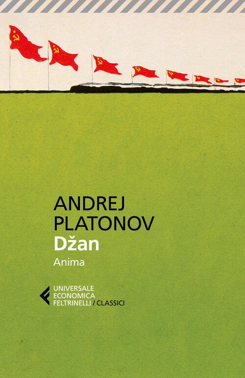 Džan. Anima Andrej Platonov Feltrinelli 2026