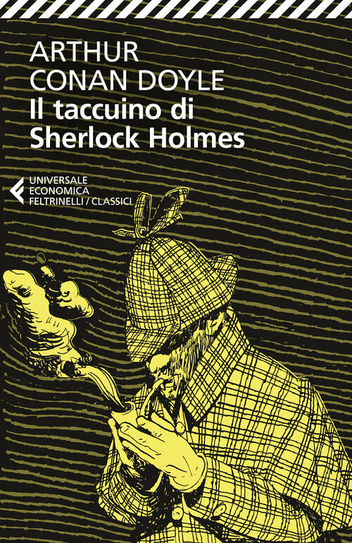 Il Taccuino Di Sherlock Holmes Arthur Conan Doyle Feltrinelli 2026