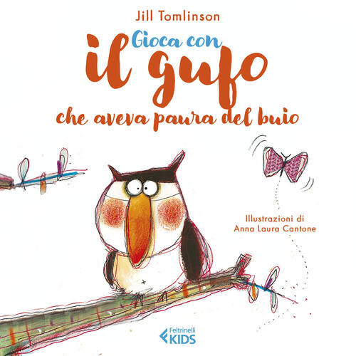 Gioca Con Il Gufo Che Aveva Paura Del Buio Jill Tomlinson Feltrinelli 2021