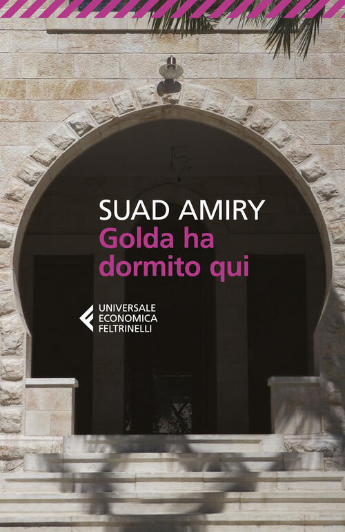 Golda Ha Dormito Qui Suad Amiry Feltrinelli 2026