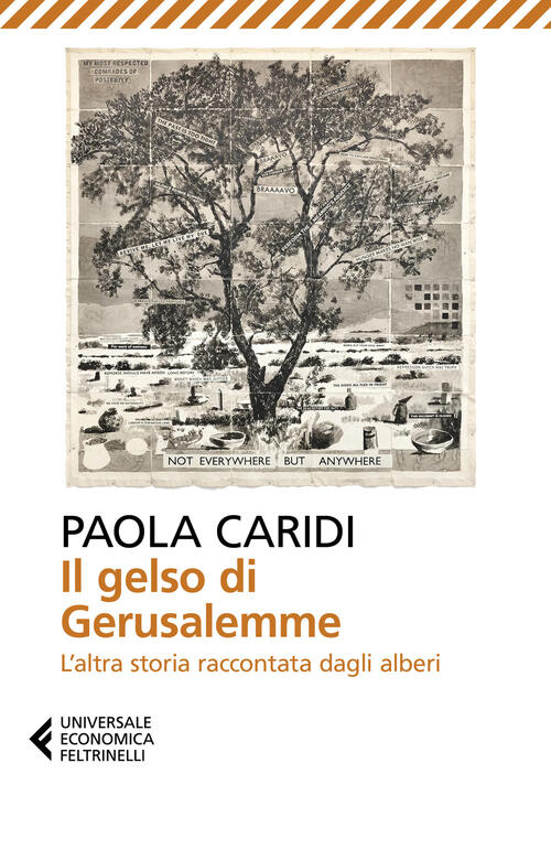Il Gelso Di Gerusalemme. L'altra Storia Raccontata Dagli Alberi Paola Caridi F