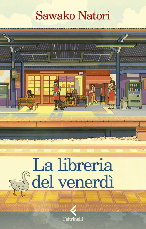 La Libreria Del Venerdi Sawako Natori Feltrinelli 2025