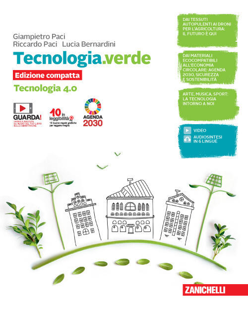 Tecnologia.Verde. Tecnologia 4.0 Compatta E Disegno, Laboratorio E Coding. Per