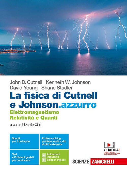 La Fisica Di Cutnell E Johnson.Azzurro. Elettromagnetismo, Relativita E Quanti