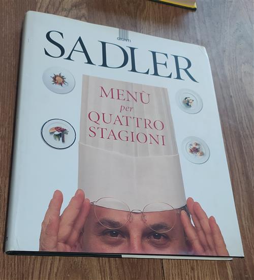 Sadler. Menu Per Quattro Stagioni
