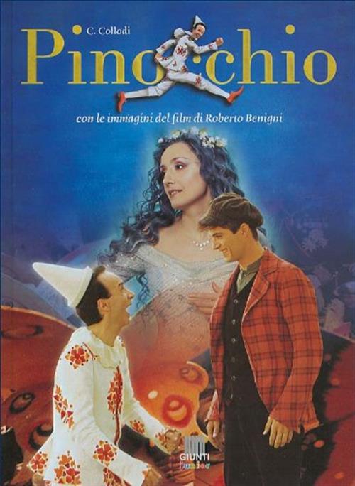 Pinocchio. Con Le Immagini Del Film Di Roberto Benigni