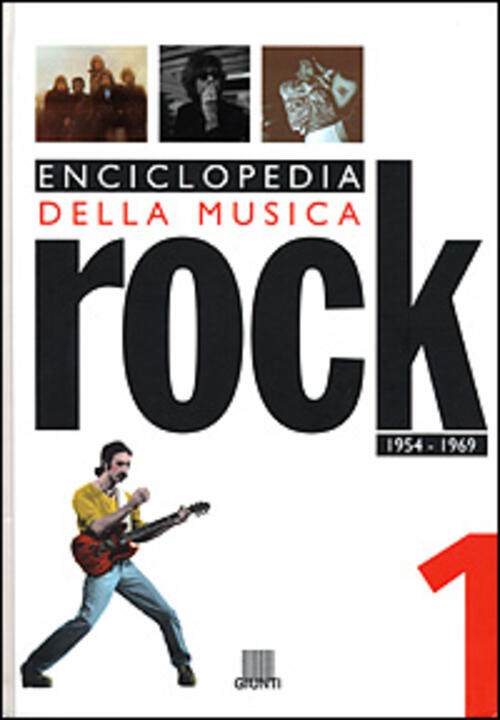 Enciclopedia Della Musica Rock. Vol. 1: 1954-1969