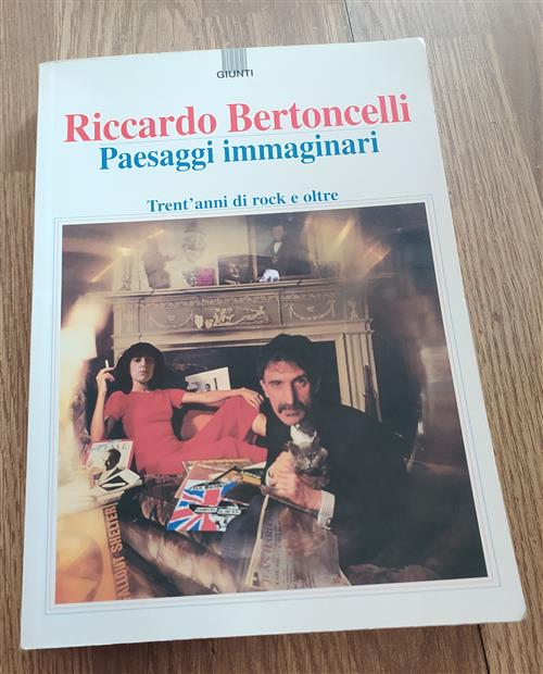 Paesaggi Immaginari. Trent'anni Di Rock E Oltre