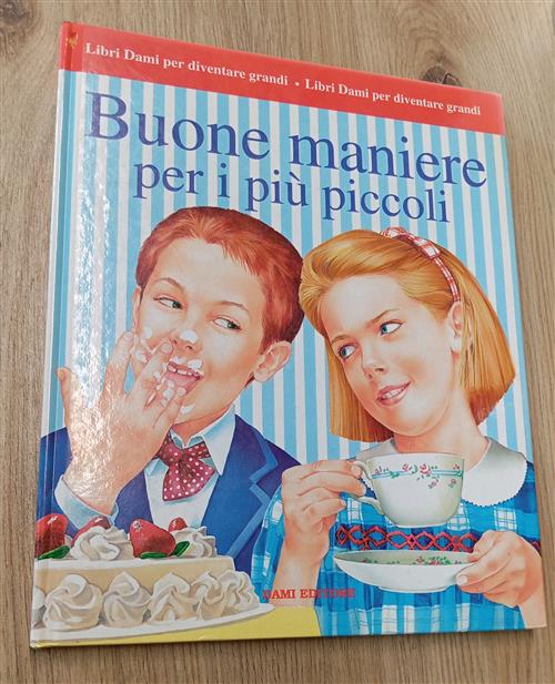 Buone Maniere Per I Piu Piccoli Dami Editore 1998