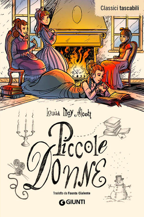 Piccole Donne Louisa May Alcott Giunti Editore 2012