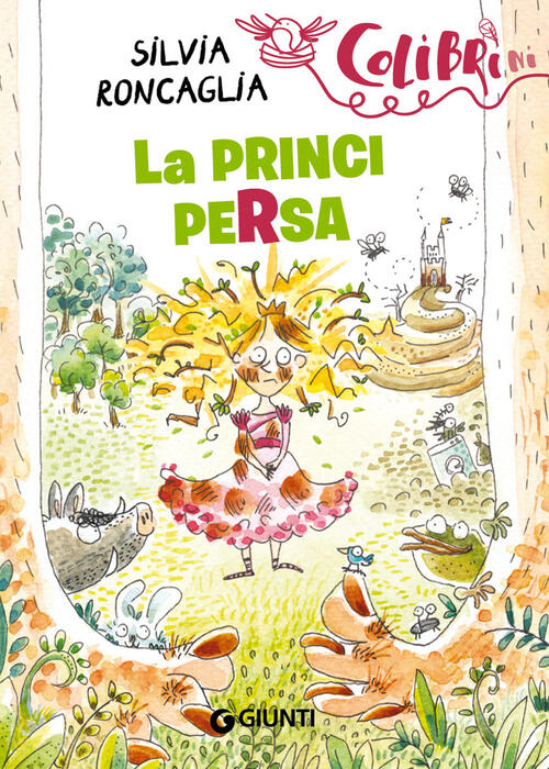 La Principersa Silvia Roncaglia Giunti Editore 2018