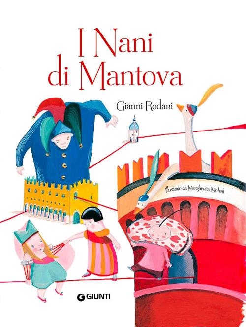 I Nani Di Mantova Gianni Rodari Giunti Junior 2019