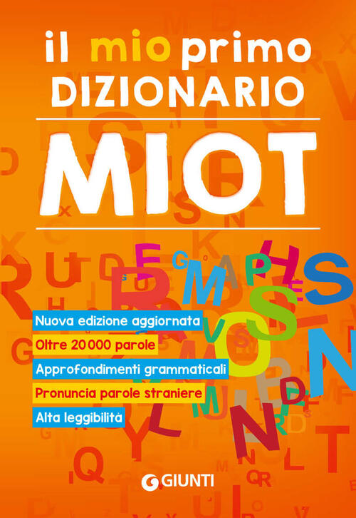 Il Mio Primo Dizionario. Nuovo Miot Giunti Editore 2021