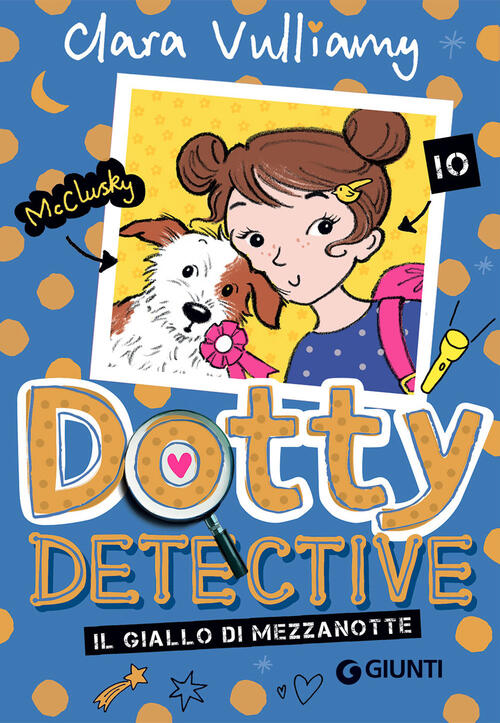 Il Giallo Di Mezzanotte. Dotty Detective Clara Vulliamy Giunti Editore 2021
