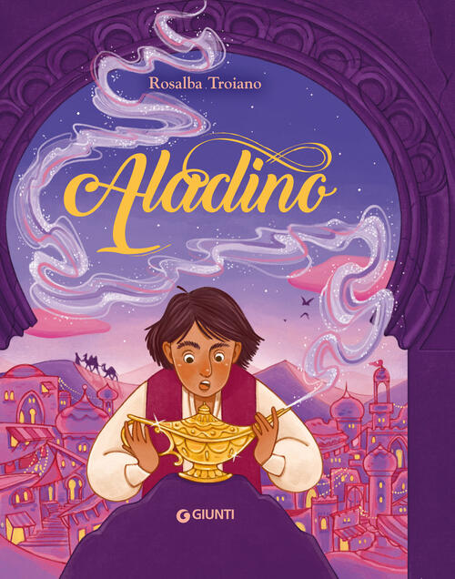 Aladino Rosalba Troiano Giunti Editore 2024