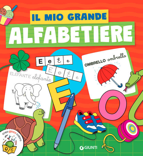 Il Mio Grande Alfabetiere. Ediz. A Colori Giunti Editore 2023