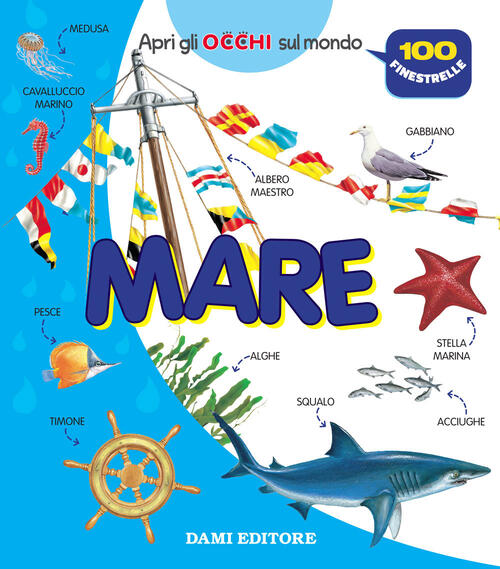 Mare. Ediz. A Colori Anna Casalis Dami Editore 2021