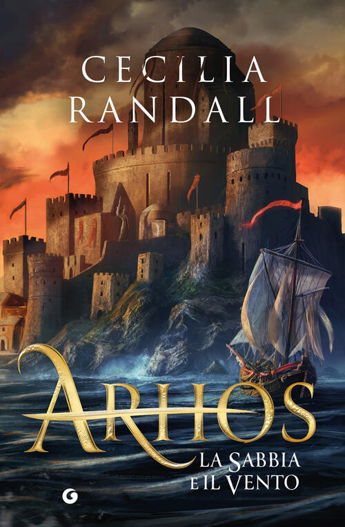 La Sabbia E Il Vento. Arhos. Vol. 2 Cecilia Randall Giunti Editore 2025