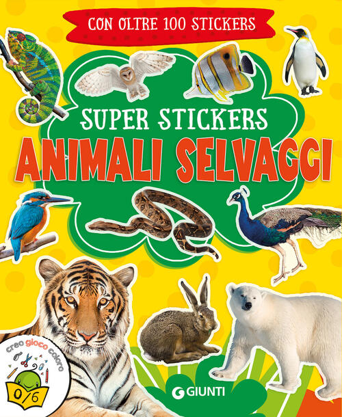 Animali Selvaggi. Super Stickers Giunti Editore 2025