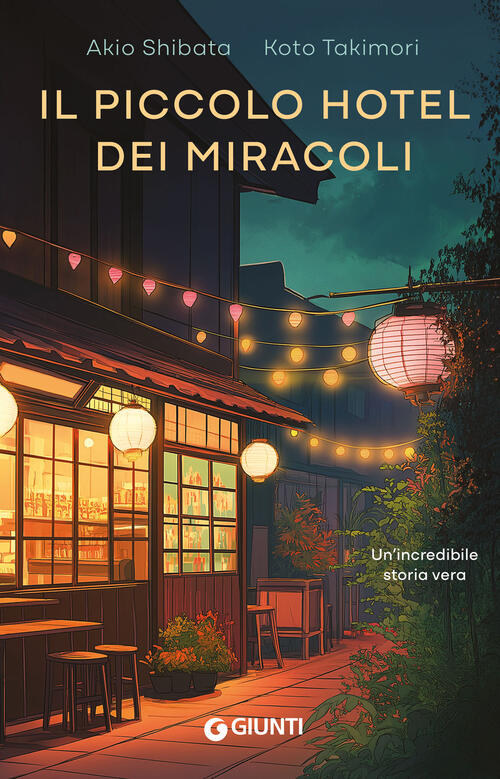 Il Piccolo Hotel Dei Miracoli Akio Shibata Giunti Editore 2025